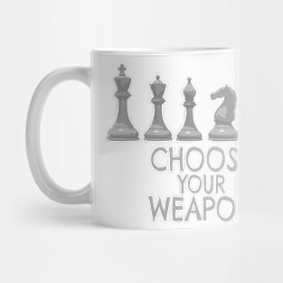 Chess Pieces - Choose your weapon Mug